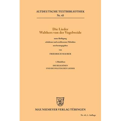 Die Lieder Walthers von der Vogelweide, Taschenbuch von Walther von der Vogelweide, De Gruyter, 978-3-11-123955-2