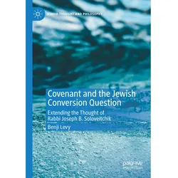 Covenant and the Jewish Conversion Question, Sachbücher von Benji Levy
