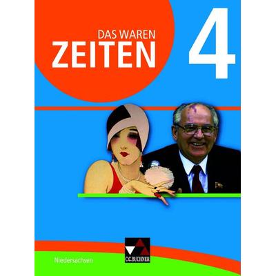 Das waren Zeiten – Niedersachsen (G9) / Das waren Zeiten Niedersachsen 4 Ausgabe ab 2015, Gebundene Ausgabe von Michael Brabänder,Ingo Kitzel,Andrea