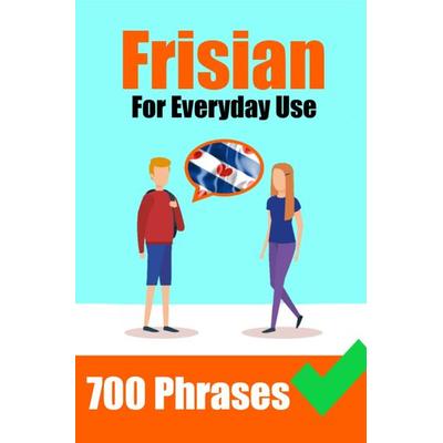 1300+ Frisian Phrases For Everyday Use | Important Phrases for Travel, Business, Everyday Conversation and much more, Taschenbuch von Auke de Haan,