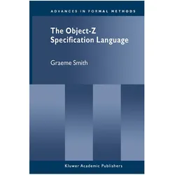 The Object-Z Specification Language, Fachbücher von Graeme Smith