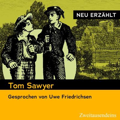 Tom Sawyer - neu erzählt - Mark Twain, Audio, 9783963180866
