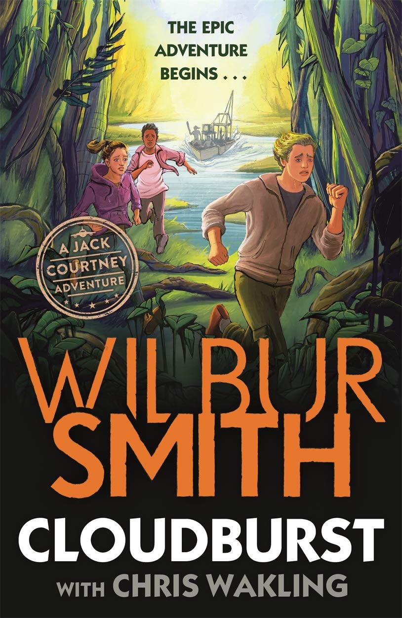 Piccadilly Press Cloudburst by Wilbur Smith - Jack Courtney Adventure Book 1 - Paperback - Ages 10+ - African Rainforest Rescue Thriller