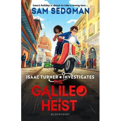 The Galileo Heist, Taschenbuch von Sam Sedgman, Bloomsbury Academic, 978-1-5266-6548-5