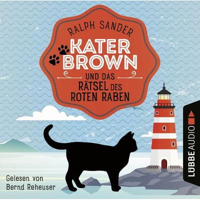 Kater Brown und das Rätsel des Roten Raben - Ein Kater Brown-Krimi, Teil 6 - Ralph Sander, Audio, 9783754003626