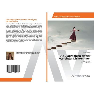 Die Biographien zweier verfolgter Dichterinnen, Taschenbuch von Emese Balogh, AV Akademikerverlag, 978-620-2-20913-7