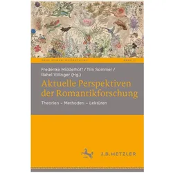 Aktuelle Perspektiven der Romantikforschung, Fachbücher von Tim Sommer, Frederike Middelhoff, Rahel Villinger