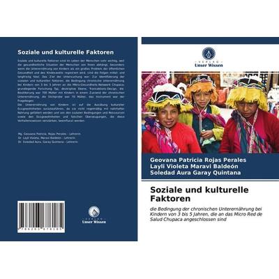 Soziale und kulturelle Faktoren, Taschenbuch von Geovana Patricia Rojas Perales,Layli Violeta Maravi Baldeón,Soledad Aura Garay Quintana, Verlag Unser