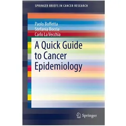 A Quick Guide to Cancer Epidemiology, Fachbücher von Stefania Boccia, Carlo La Vecchia, Paolo Boffetta