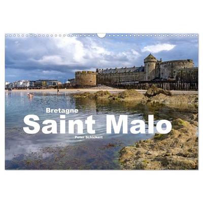 Bretagne - Saint Malo (Wandkalender 2027 DIN A3 quer), CALVENDO Monatskalender