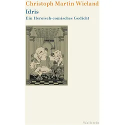 Idris und Zenide, Belletristik von Christoph Martin Wieland