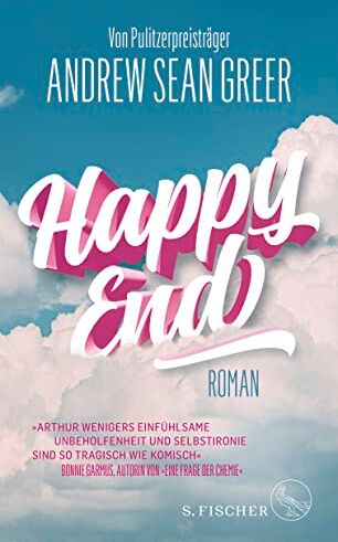 Greer, Andrew Sean - Happy End: Roman »Tragisch, komisch und so einfühlsam« Bonnie Garmus - Preis vom 17.10.2026 19:25:27 h