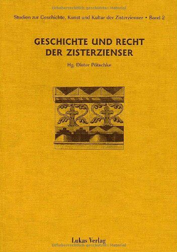 Dieter Pötschke - Studien zur Geschichte, Kunst und Kultur der Zisterzienser: Geschichte und Recht der Zisterzienser: BD 2 - Preis vom 17.10.2026 19:25:27 h