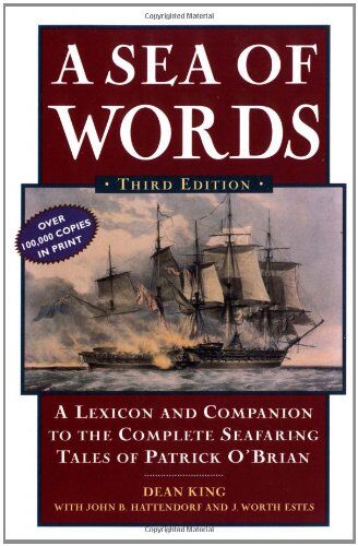 King Dean - A Sea of Words: A Lexicon and Companion for Patrick O'Brian's Seafaring Tales - Preis vom 01.10.2026 17:08:56 h