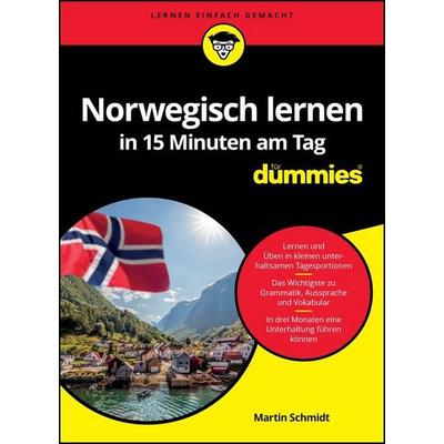 Norwegisch lernen in 15 Minuten am Tag für Dummies, Taschenbuch von Martin Schmidt, Wiley-VCH, 978-3-527-72052-1