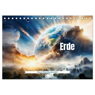 Erde - Blauer Überlebenskünstler (Tischkalender 2027 DIN A5 quer), CALVENDO Monatskalender