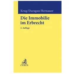 Die Immobilie im Erbrecht, Fachbücher von Walter Krug, Hanspeter Daragan, Michael Bernauer