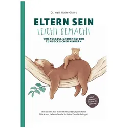 Dr. med. Gillert:ELTERN SEIN LEICHT GEM, Ratgeber von Ulrike Gillert