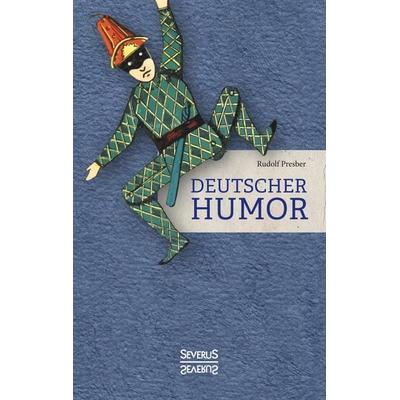 Deutscher Humor, Taschenbuch von Rudolf Presber, Severus Verlag, 978-3-95801-743-6