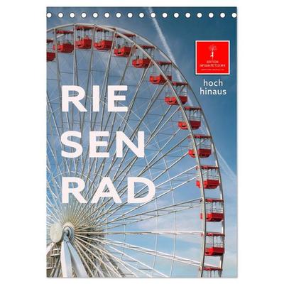 Riesenrad - hoch hinaus (Tischkalender 2026 DIN A5 hoch), CALVENDO Monatskalender