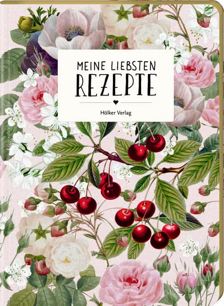 Meine liebsten Rezepte - Einschreibbuch (Kirschen) (Rezeptbücher) - Preis vom 14.10.2026 23:07:16 h
