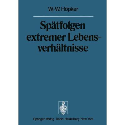Spätfolgen extremer Lebensverhältnisse, Taschenbuch von W.-W. Höpker, Springer Berlin, 978-3-642-65974-4