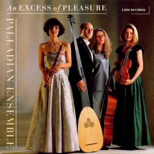 Palladian Ensemble - An Excess of Pleasure - Preis vom 11.10.2026 15:43:13 h