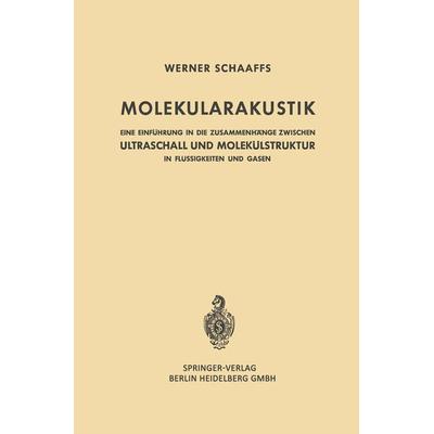 Molekularakustik, Taschenbuch von Werner Schaaffs, Springer Berlin, 978-3-642-49141-2