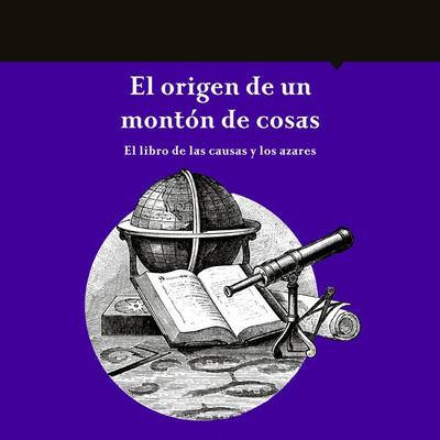 El origen de un montón de cosas - María del Pilar Montes de Oca, Audio, 9789179311858