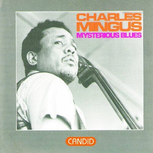 Charles Mingus - Mysterious Blues - Preis vom 12.10.2026 11:37:12 h