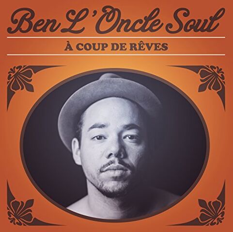 BEN L'ONCLE SOUL - A Coup de Reves Deluxe 2 Titres Bonus - Preis vom 17.10.2026 19:25:27 h