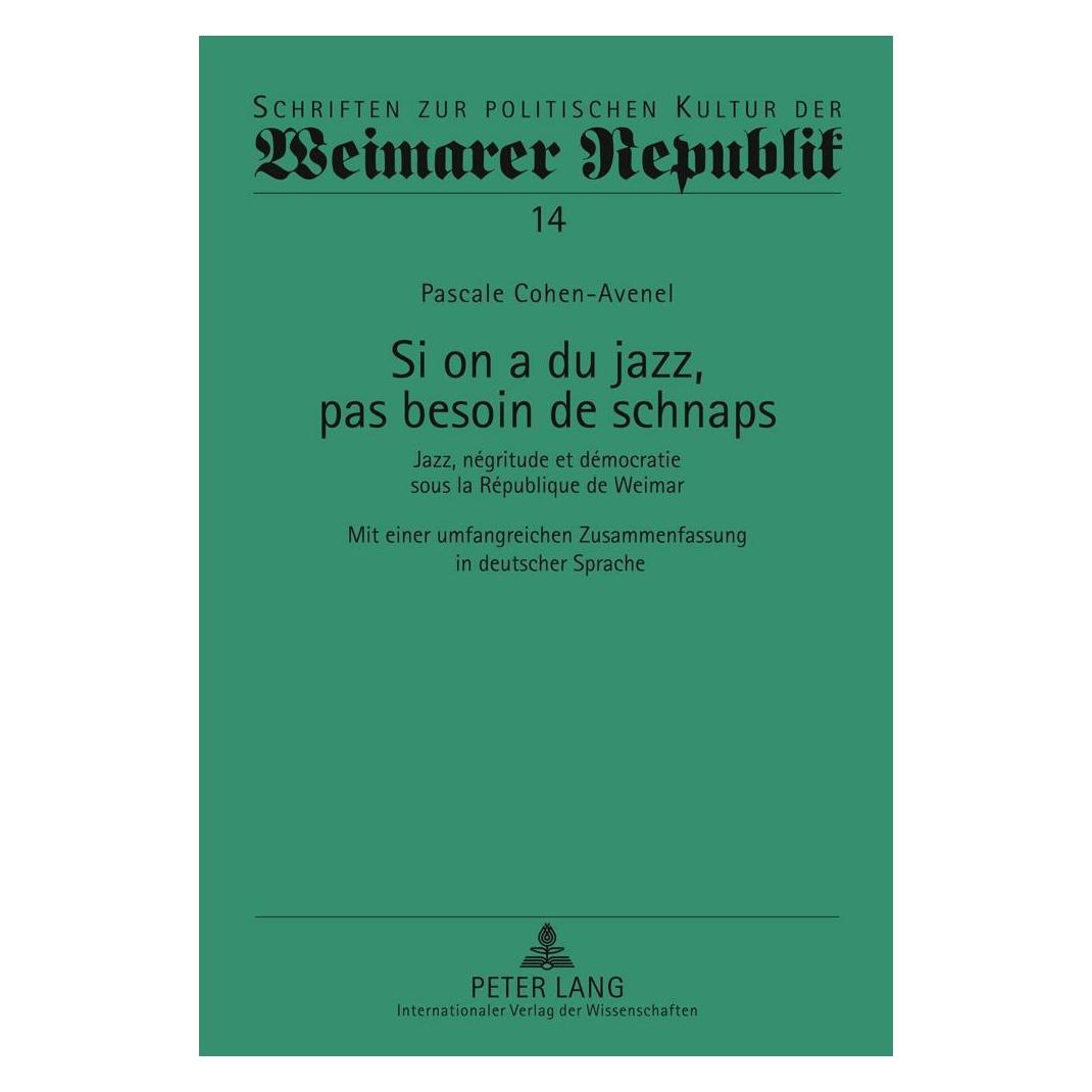 Peter Lang Si on a du jazz, pas besoin de schnaps (Deutsch, Französisch, Hardcover, Pascale Cohen-Avenel) (33217544)