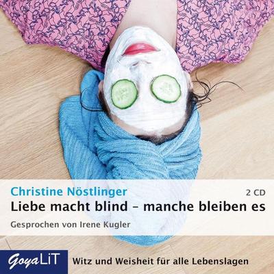 Liebe macht blind - manche bleiben es - Christine Nöstlinger, Audio, 4056198062746