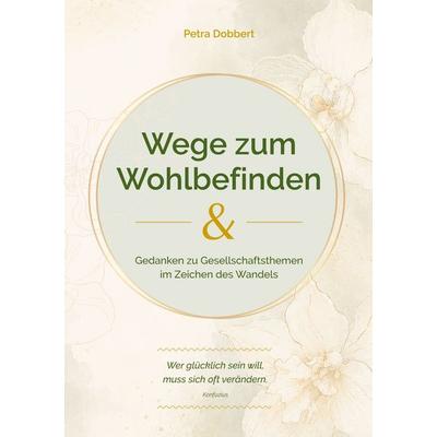 Wege zum Wohlbefinden, Taschenbuch von Petra Dobbert, BoD – Books on Demand, 978-3-695-72002-6
