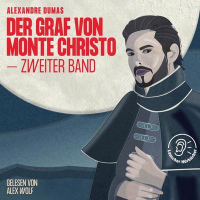 Der Graf von Monte Christo (Zweiter Band) - Alexandre Dumas, Audio, 9783991717065