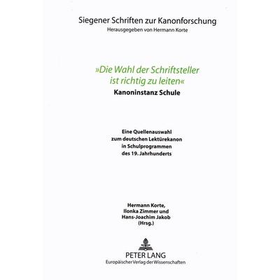 'Die Wahl der Schriftsteller ist richtig zu leiten'; Taschenbuch von , Peter Lang GmbH, Internationaler Verlag der Wissenschaften, 978-3-631-54073-2