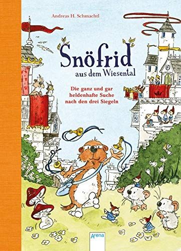 Schmachtl, Andreas H. - Snöfrid aus dem Wiesental / Snöfrid aus dem Wiesental (4). Die ganz und gar heldenhafte Suche nach den drei Siegeln - Preis vom 17.10.2026 19:25:27 h