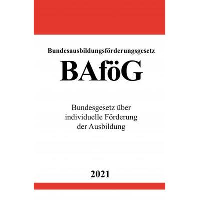 Bundesausbildungsförderungsgesetz (BAföG), Taschenbuch von Ronny Studier, Epubli, 978-3-7549-1895-1