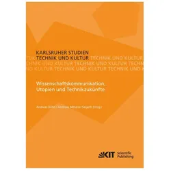 Wissenschaftskommunikation, Utopien und Technikzukünfte, Fachbücher von Andreas Böhn, Andreas Metzner-Szigeth