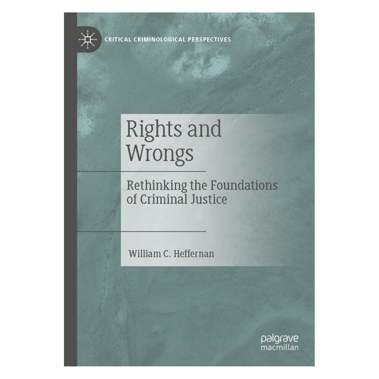 Springer Rights and Wrongs (Englisch, Hardcover, William C. Heffernan) (9783030127817)