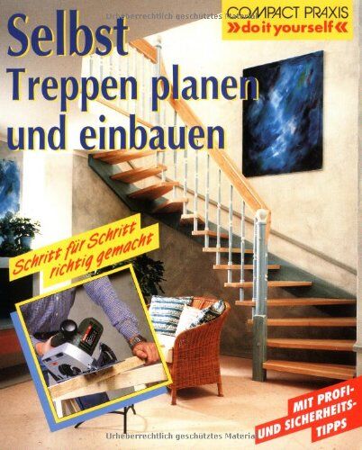 Walter Meyer-Bohe - Selbst Treppen planen und einbauen - Preis vom 18.10.2026 19:22:15 h