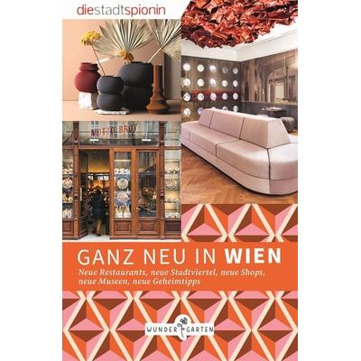 Ganz neu in Wien, Taschenbuch von Die StadtSpionin, Wundergarten Verlag, 978-3-903070-19-6