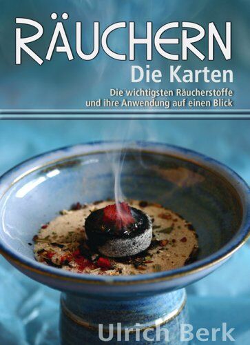 Ulrich Berk - Räuchern - Die Karten: Die wichtigsten Räucherstoffe und ihre Anwendung auf einen Blick - Preis vom 13.10.2026 19:28:25 h