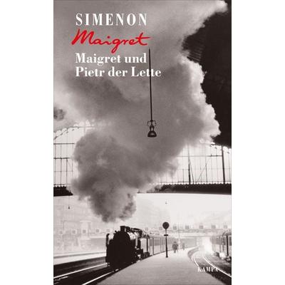 Maigret und Pietr der Lette, Gebundene Ausgabe von Georges Simenon, Kampa Verlag, 978-3-311-13001-7