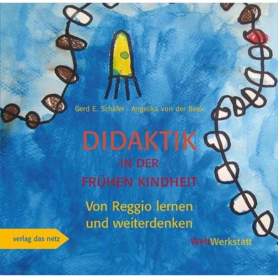 Didaktik in der frühen Kindheit, Taschenbuch von Angelika der Beek,G. E. Schäfer, Verlag das Netz, 978-3-86892-085-7