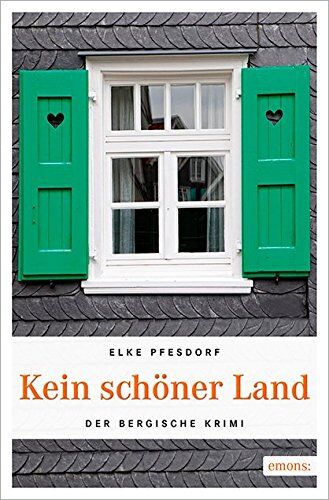 Elke Pfesdorf - Kein schöner Land (Der Bergische Krimi) - Preis vom 02.10.2026 23:42:20 h