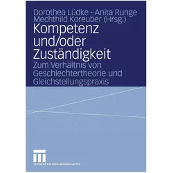 Kompetenz und/oder Zuständigkeit, Fachbücher von Mechthild Koreuber, Anita Runge, Dorothea Lüdke