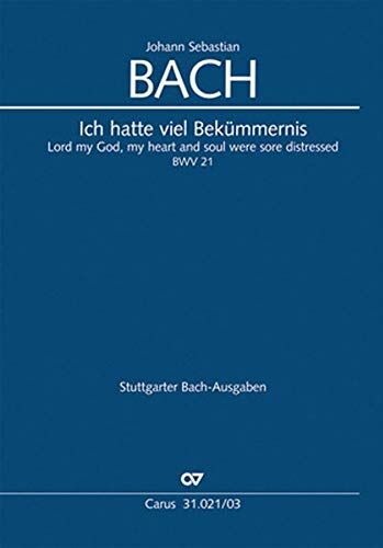 Johann Sebastian Bach - Ich hatte viel Bekümmernis (Klavierauszug): Kantate zum 3. Sonntag nach Trinitatis und für alle Zeit BWV 21, 1713 - Preis vom 10.10.2026 11:48:34 h