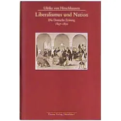 Liberalismus und Nation, Sachbücher von Ulrike von Hirschhausen