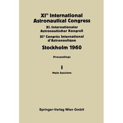 XIth International Astronautical Congress Stockholm 1960, Taschenbuch von , Springer Wien, 978-3-7091-8073-0